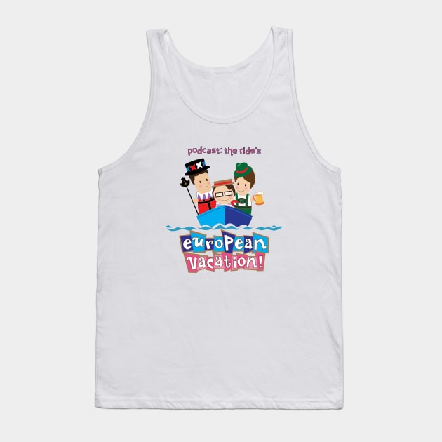 European Vacation Logo Tank Top by Podcast: The Ride